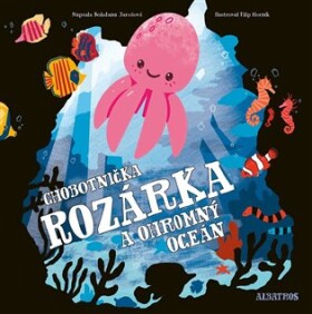 Chobotnička Rozárka a ohromný oceán