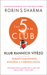 Klub ranních vítězů Robin Sharma