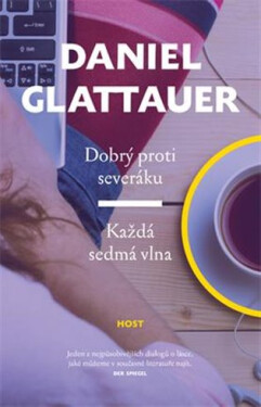 Dobrý proti severáku/Každá sedmá vlna - Daniel Glattauer