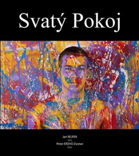 Svatý Pokoj - Jan Rejfek