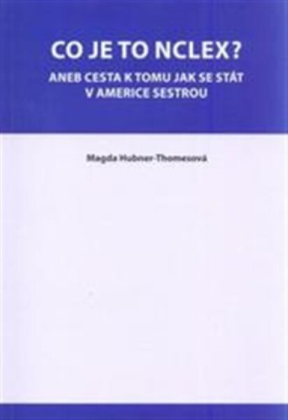 Co je to NCLEX? Magda Hubner-Thomesová