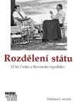 Rozdělení státu: 25 let České Slovenské republiky