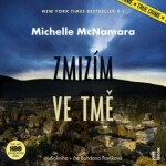 Zmizím ve tmě - Michelle McNamara - audiokniha