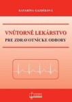 Vnútorné lekárstvo pre zdravotnícke odbory