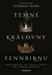 Temné královny Fennbirnu Blake Kendare