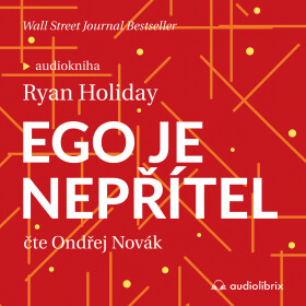 Ego je nepřítel - Ryan Holiday - audiokniha