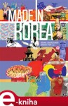 Made in Korea - Miriam Löwensteinová, Markéta Popa e-kniha