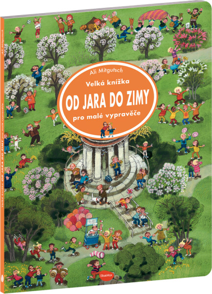 Velká knížka Od jara do zimy pro malé vypravěče