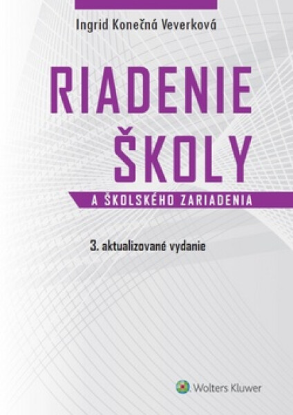 Riadenie školy a školského zariadenia - Ingrid Konečná Veverková