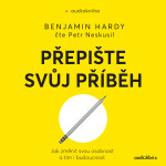 Přepište svůj příběh - Benjamin Hardy - audiokniha