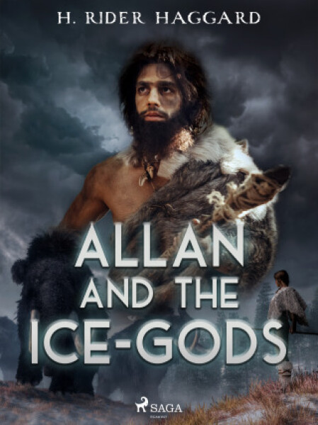 Allan and the Ice-Gods - H. Rider Haggard - e-kniha
