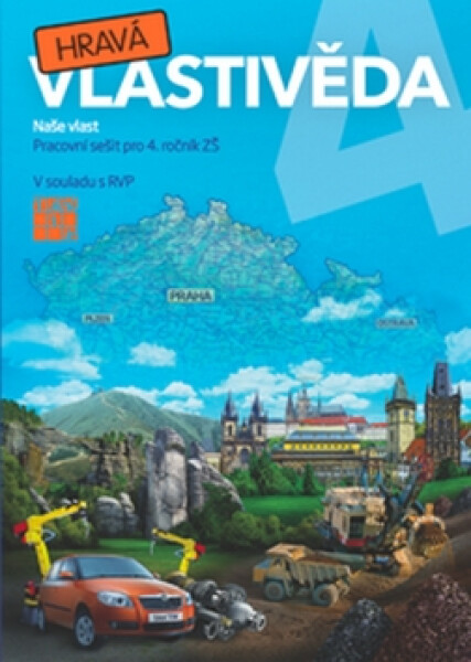 Hravá vlastivěda 4 - Naše vlast - pracovní sešit, 1. vydání - Daniela Buriánková