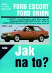 Ford Escort/Orion 8/80 - 8/90 - Jak na to? - 2. - Hans-Rüdiger Etzold