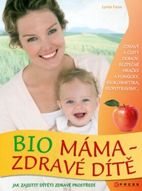 Bio máma-zdravé dítě - Lynda Fassa