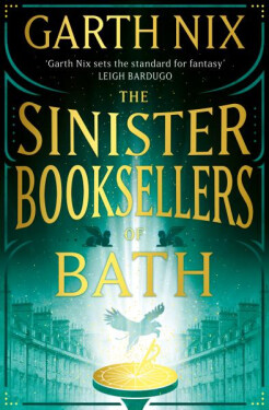 The Sinister Booksellers of Bath Garth Nix