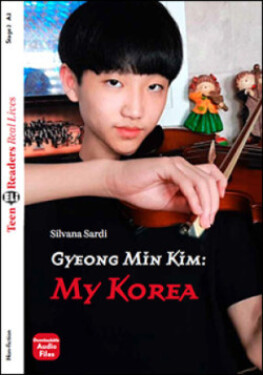 Teen ELi Readers Stage 2 (cef A2): Gyeong Min Kim: My Korea - Sardi, Silvana