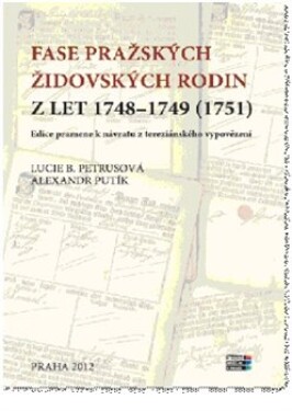 Fase pražských židovských rodin let 1748 1749 (1751) Lucie Petrusová