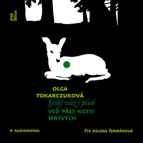 Svůj vůz i pluh veď přes kosti mrtvých - Olga Tokarczuková - audiokniha