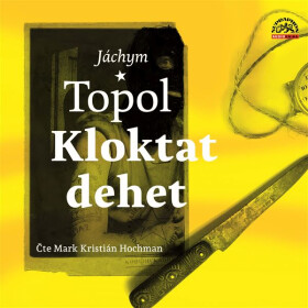 Kloktat dehet - Naďa Dvorská