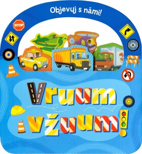 Objevuj námi! Vruum vžuum!