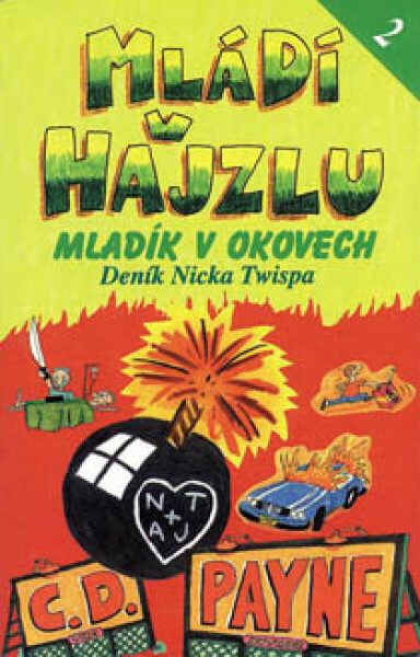 Mládí v hajzlu 2 - Mladík v okovech - C.D. Payne