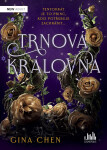 Trnová královna - Gina Chenová