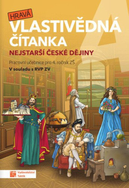 Hravá vlastivědná čítanka Nejstarší české dějiny
