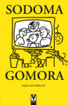 Sodoma Gomora (poškozená) - Jana Kovaříková