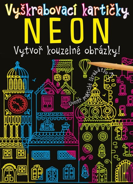 Vyškrabovací kartičky: Neon - kolektiv autorů