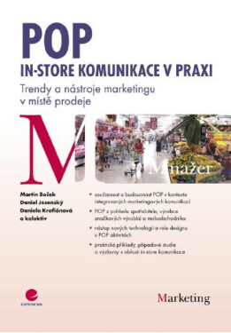 POP - In-store komunikace v praxi - Martin Boček, Daniel Jesenský, Daniela Krofiánová