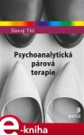 Psychoanalytická párová terapie - Slavoj Titl e-kniha