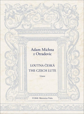 Loutna česká - Adam Václav Michna z Otradovic