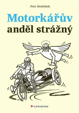 Motorkářův anděl strážný - Petr Hošťálek