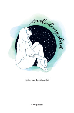 Svobodomyslná - Kateřina Lieskovská - e-kniha
