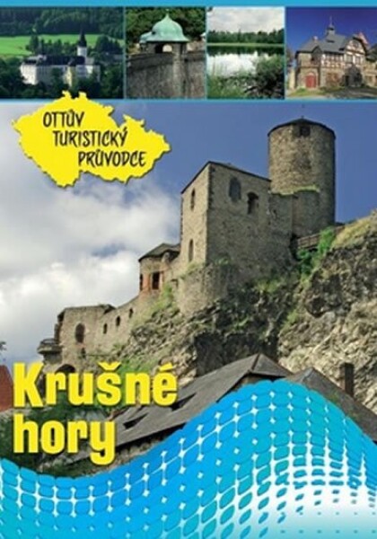 Krušné hory Ottův turistický průvodce - Ivo Paulík