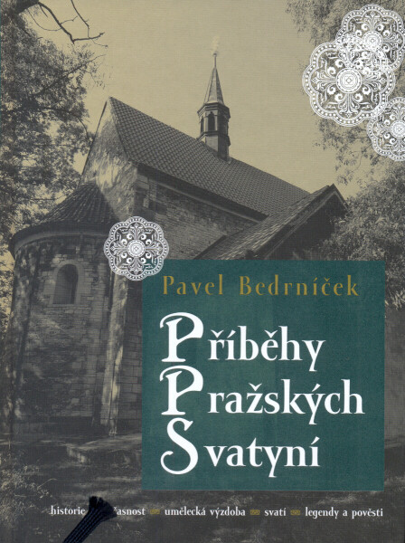 Příběhy pražských svatyní - Pavel Bedrníček