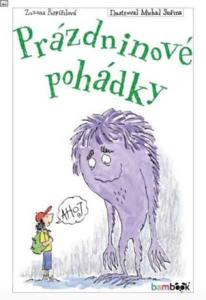 Prázdninové pohádky - Zuzana Pospíšilová, Michal Sušina - e-kniha