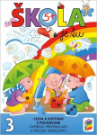 Škola je tu – Cesta k počítání s pohádkami (barevná pracovní učebnice pro předškoláky s přílohou samolepky), 2. vydání - Věra Štiková