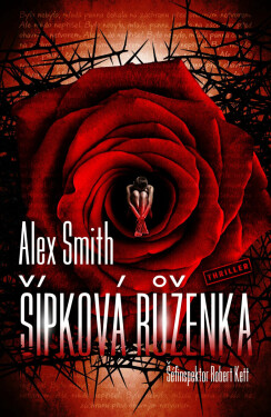 Šípková Růženka - Alexander Gordon Smith