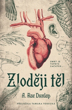 Zloději těl - Dunlap A. Rae