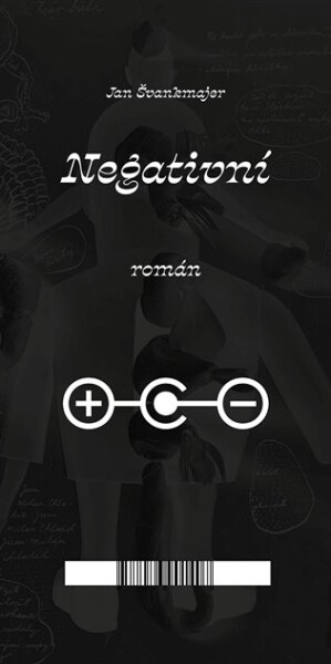 Negativní román - Jan Švankmajer