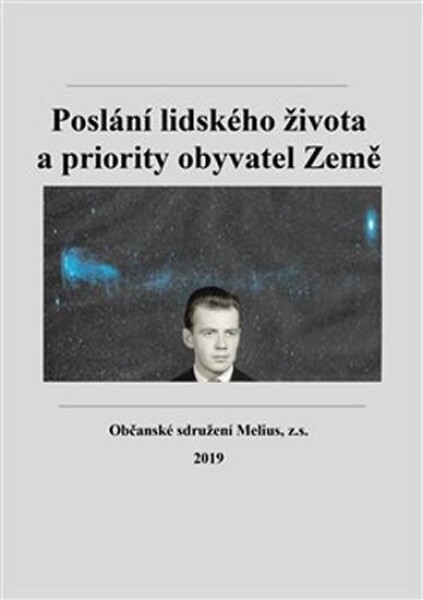 Poslání lidského života priority obyvatel Země