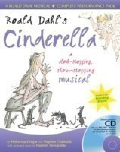 Roald Dahl's Cinderella - Chadwick Stephen; Dahl, Roald; MacGregor, Helen; Tarnopolski Vladimir