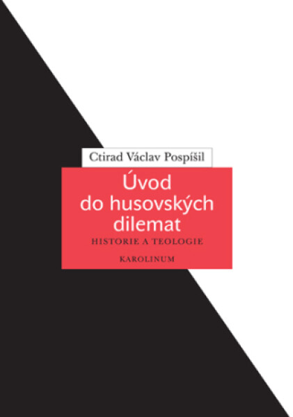 Úvod do husovských dilemat - Ctirad V. Pospíšil - e-kniha