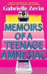 Memoirs of Teenage Amnesia Gabrielle Zevin