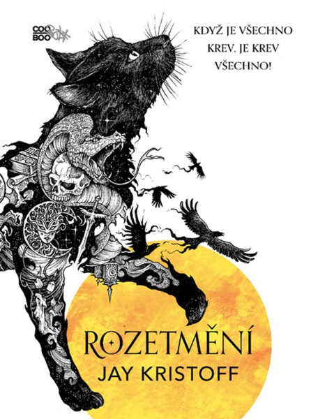 Rozetmění, 1. vydání - Jay Kristoff