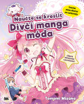 Naučte se kreslit - Dívčí manga móda - Tomomi Mizuna