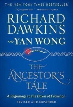 The Ancestor´s Tale: A Pilgrimage to the Dawn of Evolution - Richard Dawkins