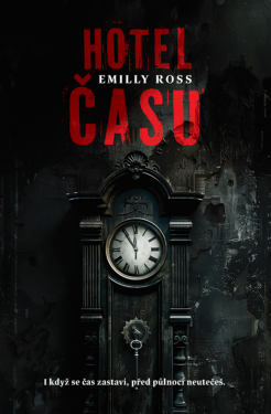 Hotel času - Emilly Ross