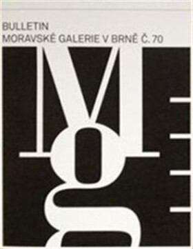 Bulletin Moravské galerie v Brně č.70 - Lada Hubatová-Vacková